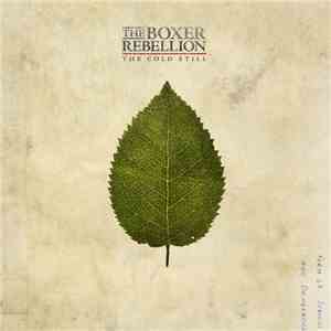 The Boxer Rebellion - The Cold Still mp3 album