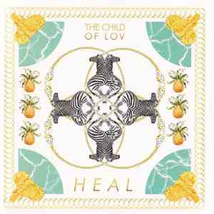 The Child Of Lov - Heal mp3 album