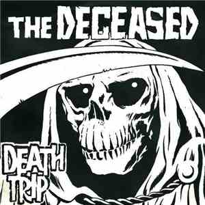 The Deceased  - Death Trip mp3 album