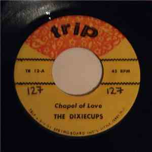 The Dixiecups - Chapel Of Love / People Say mp3 album