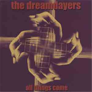 The Dreamdayers - All Things Come mp3 album