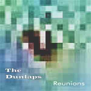 The Dunlaps - Reunions mp3 album