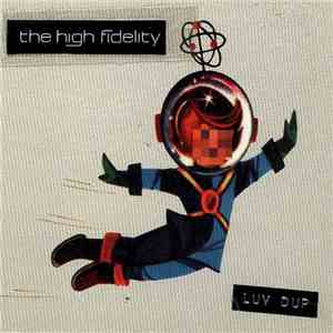 The High Fidelity - Luv Dup mp3 album