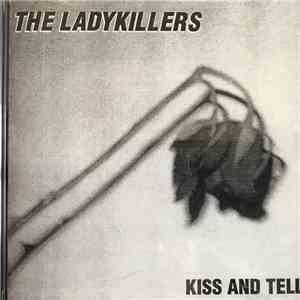 The Ladykillers  - Kiss And Tell mp3 album