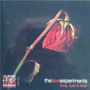 The Lava Experiments - Love, Lust & Loss mp3 album