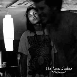 The Love Junkies  - Maybelene mp3 album