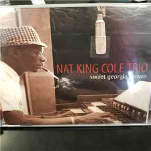 The Nat King Cole Trio - Sweet Georgia Brown mp3 album