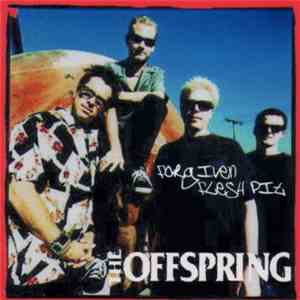 The Offspring - Forgiven Flesh Pit mp3 album