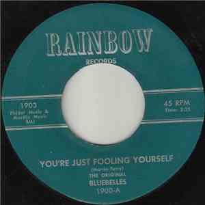 The Original Bluebelles - You're Just Fooling Yourself / You Better Move On mp3 album