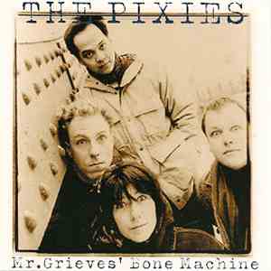 The Pixies - Mr. Grieves' Bone Machine mp3 album