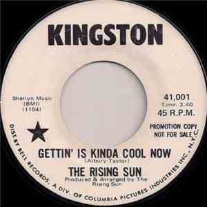 The Rising Sun  - Gettin' Is Kinda Cool Now mp3 album