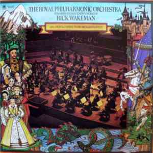 The Royal Philharmonic Orchestra - Performs The Best Known Works Of Rick Wakeman mp3 album