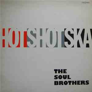 The Soul Brothers - Hot Shot Ska mp3 album