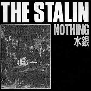 The Stalin - Nothing / 水銀 mp3 album