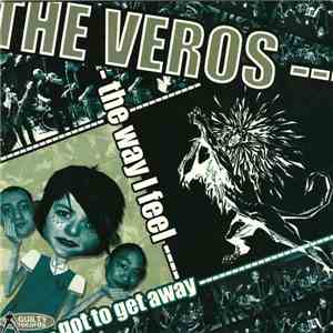 The Veros - The Way I Feel / Got To Get Away mp3 album