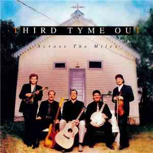 Third Tyme Out - Across The Miles mp3 album