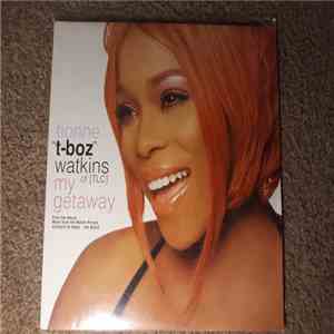 Tionne "T-Boz" Watkins Of [TLC] - My Getaway mp3 album