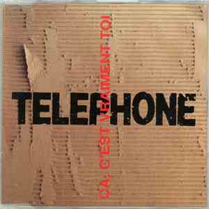 Téléphone - Ça, C'est Vraiment Toi mp3 album