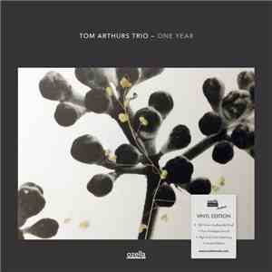 Tom Arthurs Trio - One Year mp3 album