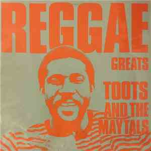 Toots & The Maytals - Reggae Greats mp3 album