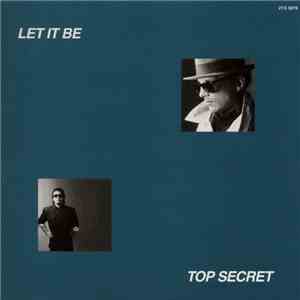 Top Secret  - Let It Be mp3 album