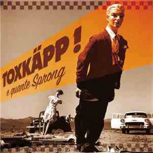 Toxkäpp! - E Quante Sprong mp3 album