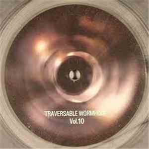 Traversable Wormhole - Traversable Wormhole Vol.10 mp3 album