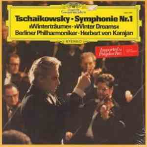 Tschaikowsky, Berliner Philharmoniker, Herbert von Karajan - Symphonie Nr. 1 »Winterträume« • »Winter Dreams« mp3 album