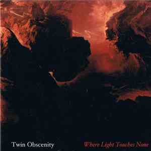 Twin Obscenity - Where Light Touches None mp3 album