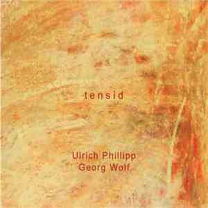 Ulrich Phillipp - Georg Wolf - Tensid mp3 album