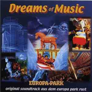 Unknown Artist - Dreams Of Music (Original Soundtrack Aus Dem Europa Park Rust) mp3 album