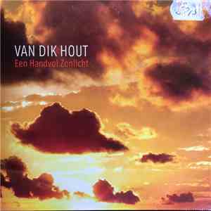 Van Dik Hout - Een Handvol Zonlicht mp3 album