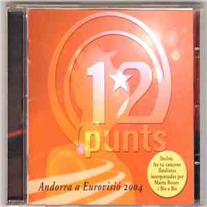 Various - 12 Punts - Andorra A Eurovisió 2004 mp3 album