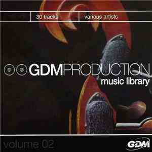 Various - GDM Production Music Library - Volume 02 mp3 album