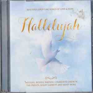 Various - Hallelujah - Beautiful Uplifting Songs Of Love & Hope mp3 album
