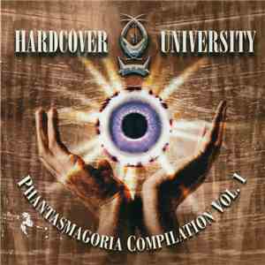 Various - Hardcover University - Phantasmagoria Compilation Vol. 1 mp3 album