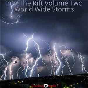 Various - Into The Rift Volume Two: World Wide Storms mp3 album