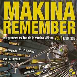 Various - Makina Remember Vol. 1 1990-1999 mp3 album