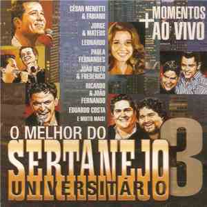 Various - O Melhor Do Sertanejo Universitário 3 mp3 album
