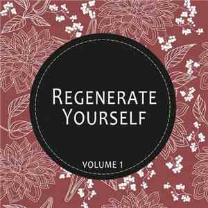 Various - Regenerate Yourself, Volume 1 mp3 album