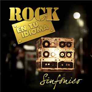 Various - Rock En Tu Idioma Sinfónico mp3 album