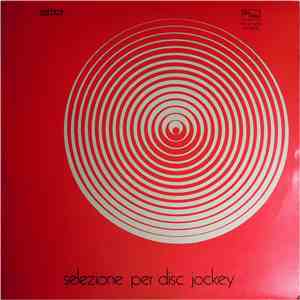Various - Selezione Per Disc-Jockey mp3 album
