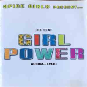 Various - Spice Girls Present... The Best Girl Power Album...Ever! mp3 album