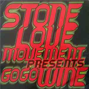 Various - Stone Love Movement Presents Go Go Wine mp3 album
