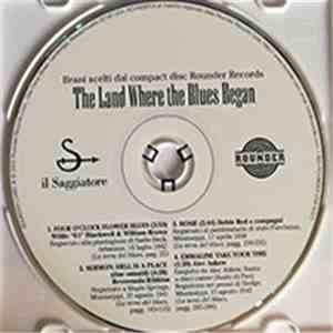 Various - The Land Where The Blues Began mp3 album