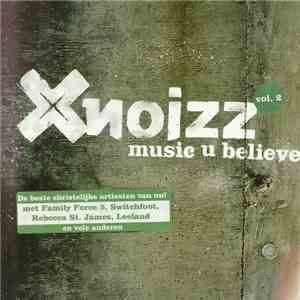 Various - XNoizz - Music U Believe Vol. 2 mp3 album