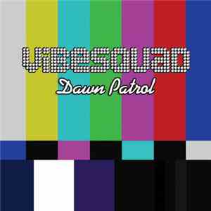 Vibesquad - Dawn Patrol mp3 album
