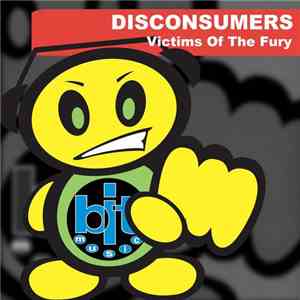 Victims Of The Fury - Disconsumers mp3 album