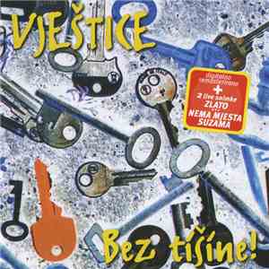 Vještice - Bez Tišine! mp3 album