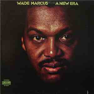 Wade Marcus - A New Era mp3 album